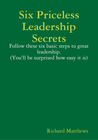 Six Priceless Leadership Secrets