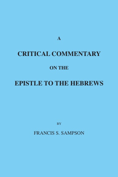 A Critical Commentary on the Epistle to the Hebrews