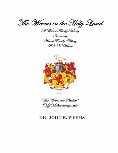 The Weems in the Holy Land and also Including Weems Family History by P.V.H. Weems