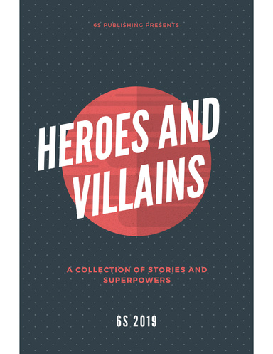 Heroes and Villains
