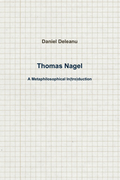 Thomas Nagel: A Metaphilosophical In(tro)duction