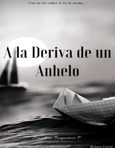 A la Deriva de un Anhelo