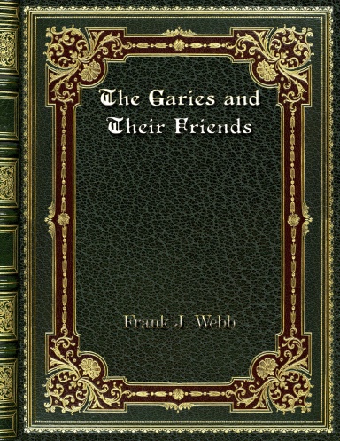 The Garies and Their Friends