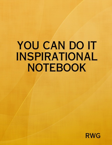 YOU CAN DO IT INSPIRATIONAL NOTEBOOK