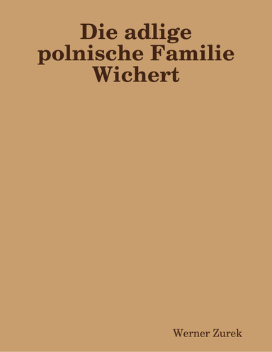 Die adlige polnische Familie Wichert
