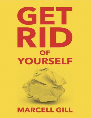 Get Rid of Yourself