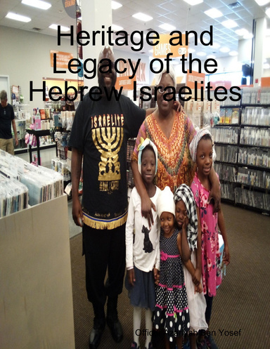 Heritage and Legacy of the Hebrew Israelites