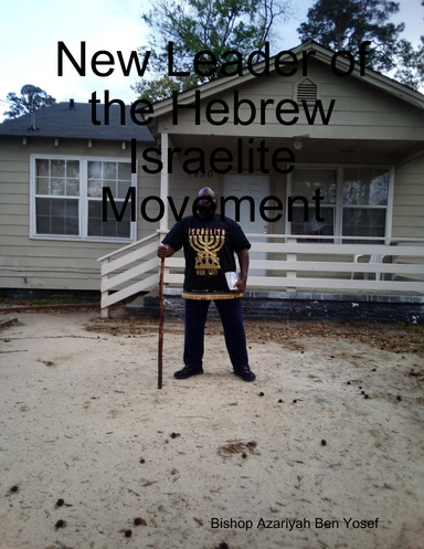 New Leader of the Hebrew Israelite Movement