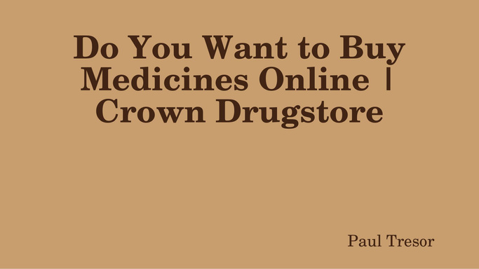 Do You Want to Buy Medicines Online | Crown Drugstore