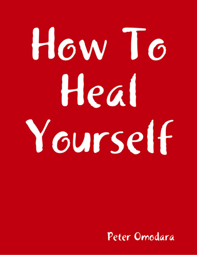 How to Heal Yourself