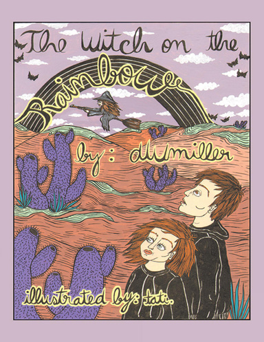The Witch On the Rainbow: Adventures In the Night Kingdom
