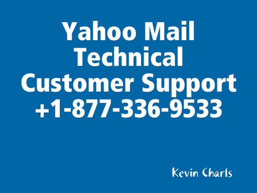 Yahoo Mail Technical Customer Support +1-877-336-9533