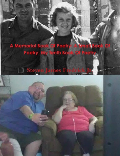 A Memorial Book Of Poetry: A Small Book Of Poetry: My Tenth Book Of Poetry