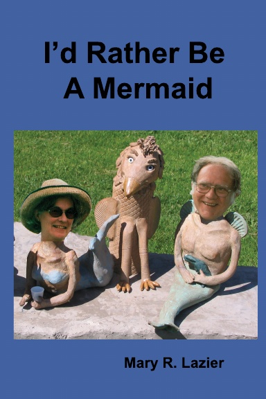 I'd Rather Be A Mermaid