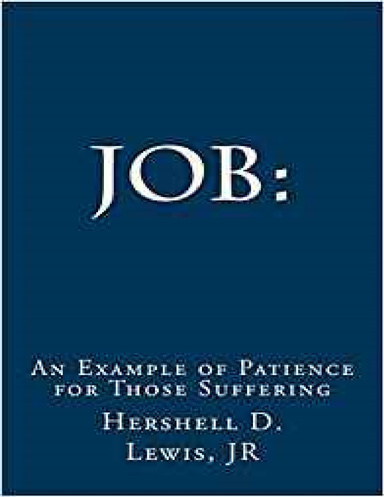 JOB:  An Example Of Patience For Those Suffering