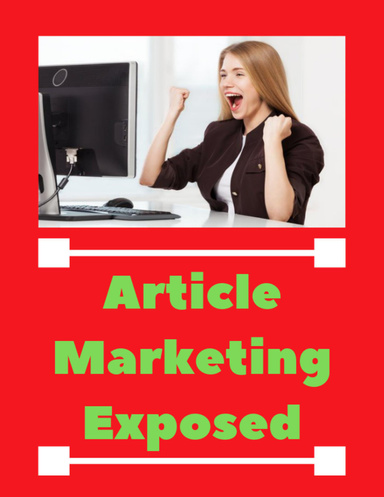 Article Marketing Exposed