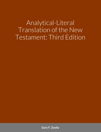 Analytical-Literal Translation of the New Testament: Third Edition (Hardcover)