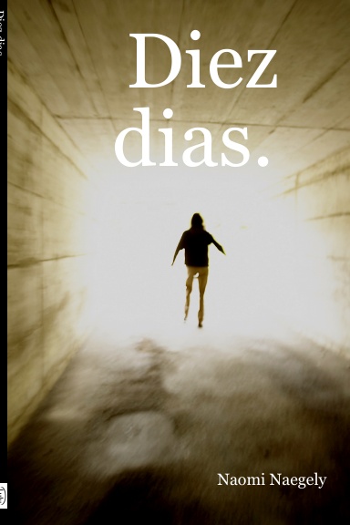 Diez dias.