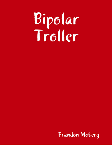 Bipolar Troller