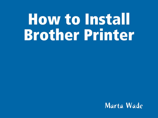 How to Install Brother Printer
