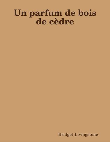 Un parfum de bois de cèdre