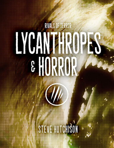 Lycanthropes & Horror