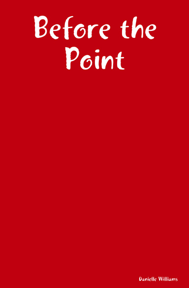 Before the Point