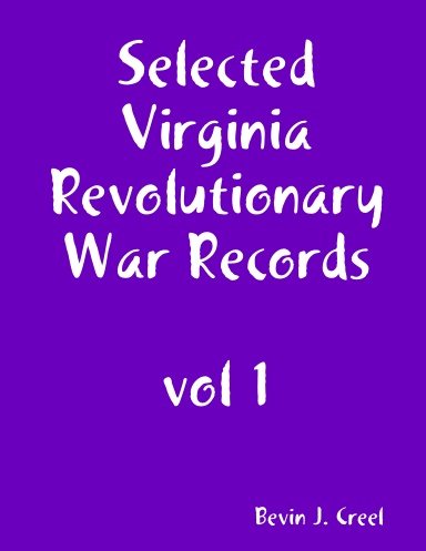 Selected Virginia Revolutionary War Records, vol 1