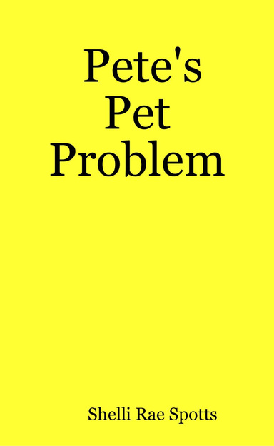 Pete's Pet Problem