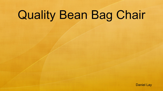 Quality Bean Bag Chair