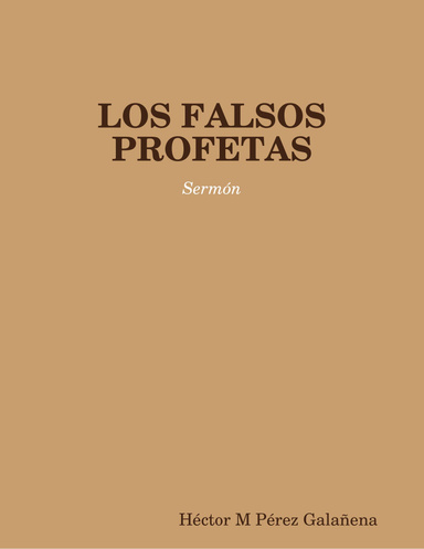 LOS FALSOS PROFETAS