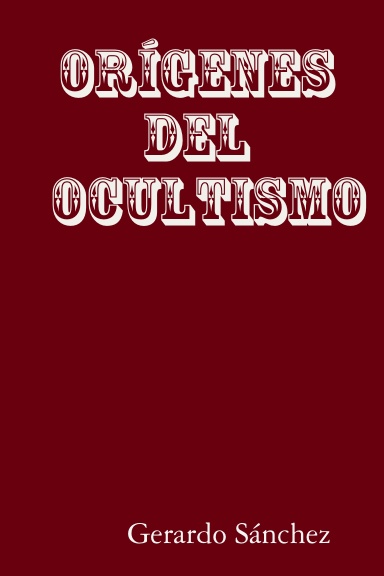 ORÍGENES DEL OCULTISMO