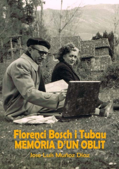 Florenci Bosch i Tubau. Memòria d'un Oblit