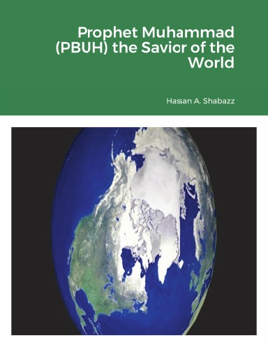 Prophet Muhammad (PBUH) the Savior of the World