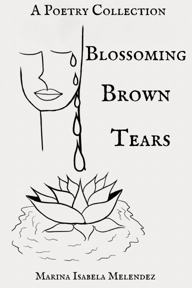 Blossoming Brown Tears
