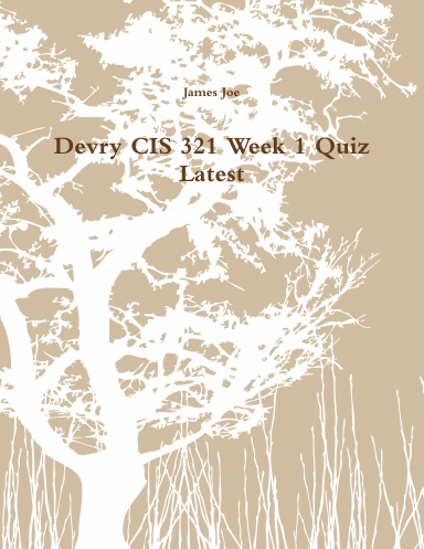 Devry CIS 321 Week 1 Quiz Latest