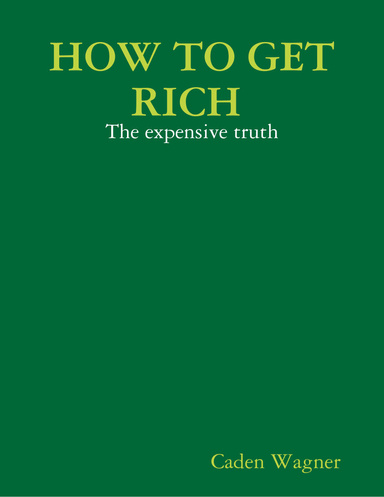 HOW TO GET RICH