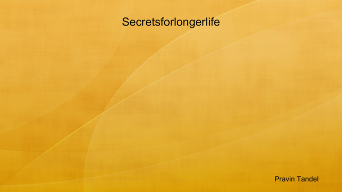 Secretsforlongerlife