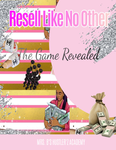 Resell Like No Other - The Game Revealed