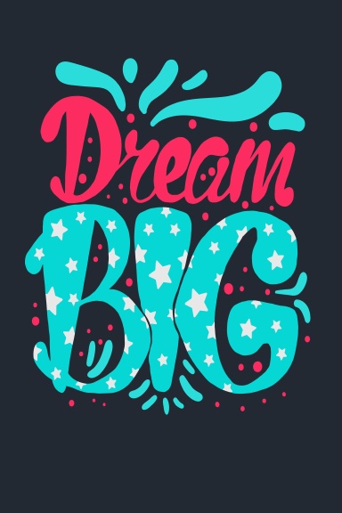 Dream Big