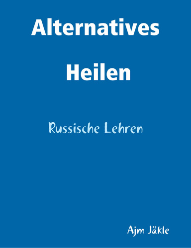 Alternatives Heilen