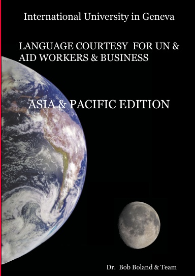 International University in Geneva          LANGUAGE COURTESY  FOR UN & AID WORKERS & BUSINESS             ASIA & PACIFIC EDITION