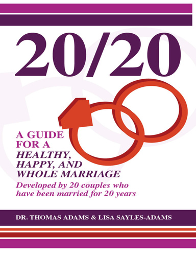 2020: A Guide for a Healthy, Happy, and Whole Marriage