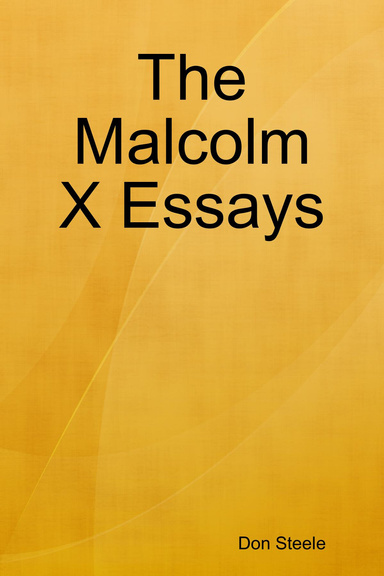 The Malcolm X Essays