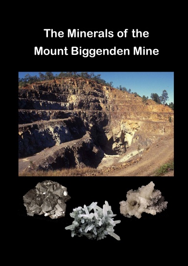 The Minerals Of The Mount Biggenden Mine