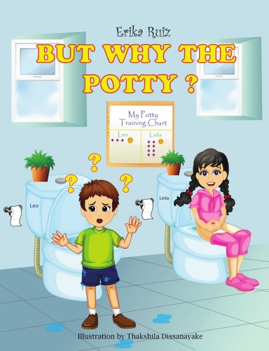 But Why the Potty?