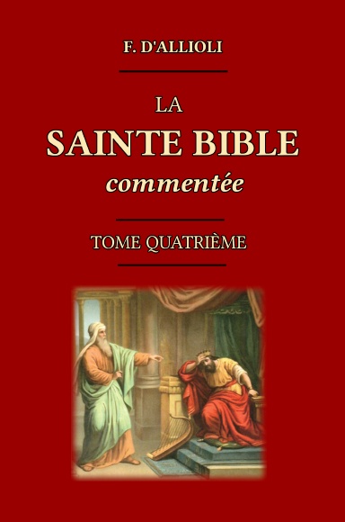 La Sainte Bible Commentée 4/8