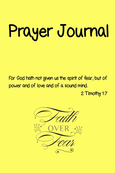 Prayer Journal  2Timothy 1:7