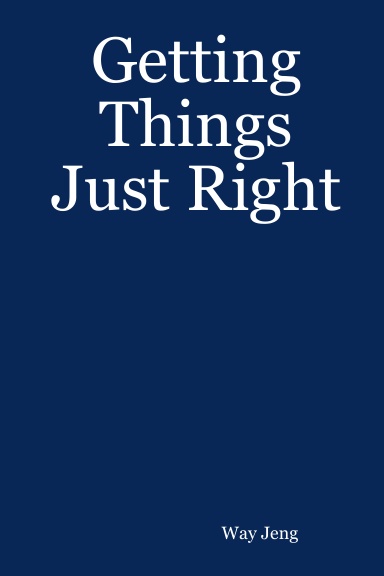 Getting Things Just Right