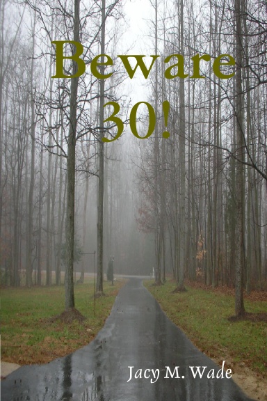Beware 30!